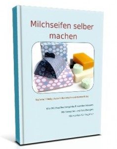 Milchseifen selber machen ebook